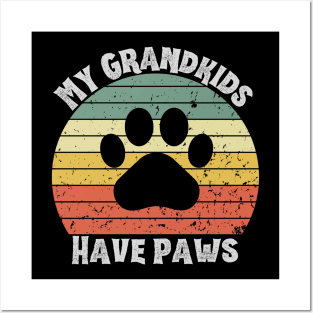 Grandkids have paws Posters and Art